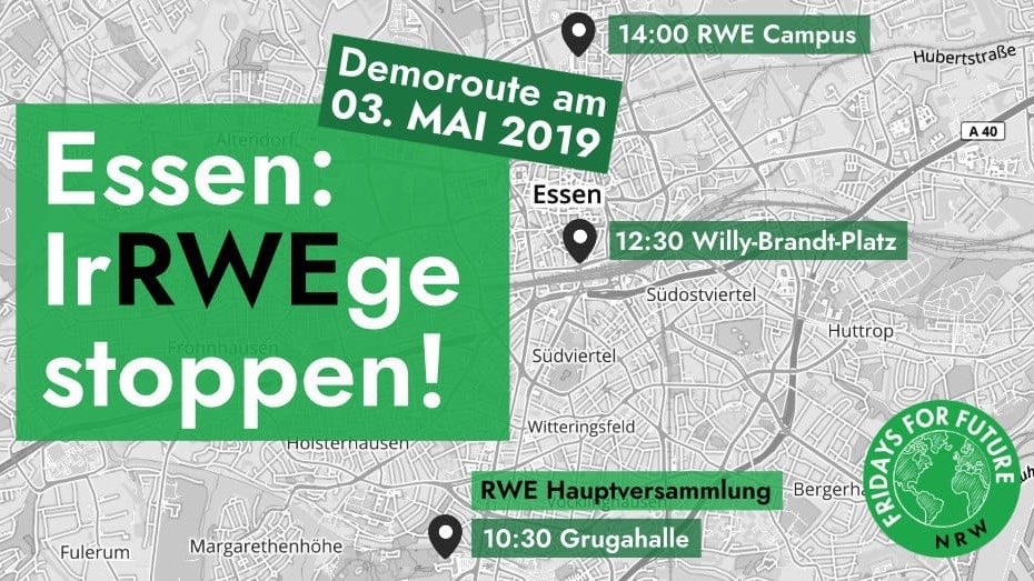 Fridays For Future NRW
Am 3.5. findet in Essen zur RWE-Hauptversammlung eine große Demo statt, zu der wir mit vielen NRW-FFF-Gruppen Präsenz zeigen ???????? Das Geschäftsmodell von @RWE_AG  liegt in der kostenlosen Zerstörung unserer Zukunft. Wir wollen dem Vorstand zeigen, dass das ein Ende haben muss!